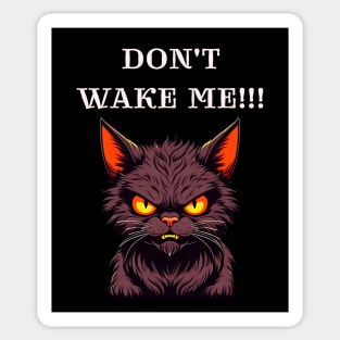 Don't wake me, messy angry cat Sticker